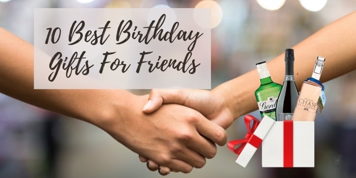 10 Best Birthday Gifts for Friends