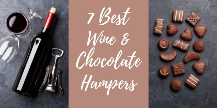 7 Best Wine And Chocolate Hampers