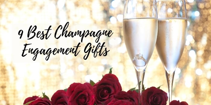 9 Best Champagne Engagement Gifts