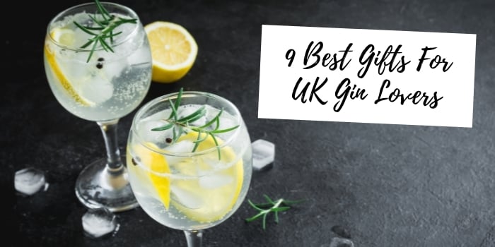 9 Best Gifts For UK Gin Lovers