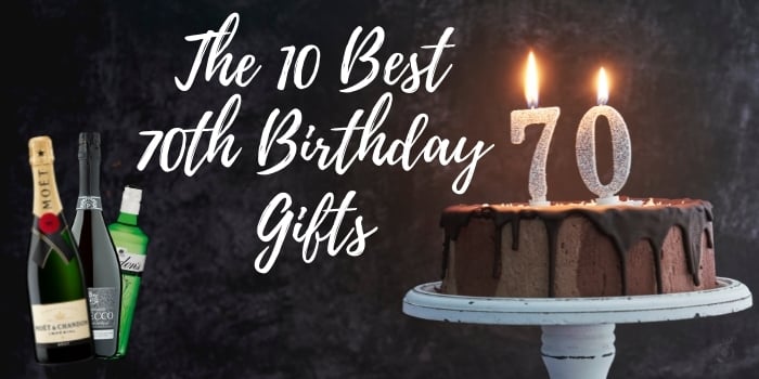 The 10 Best 70th Birthday Gifts