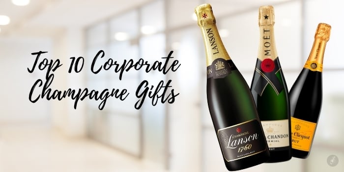 Top 10 Corporate Champagne Gifts