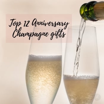 Top 12 Anniversary Champagne Gifts