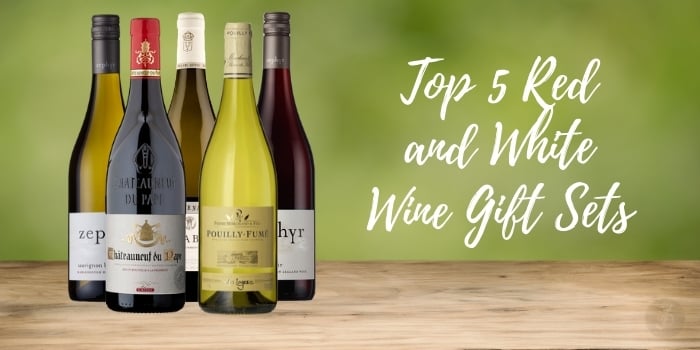 The Top 5 Red and White Wine Gift Sets