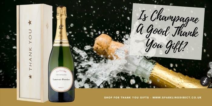 Is Champagne A Good Thank You Gift?