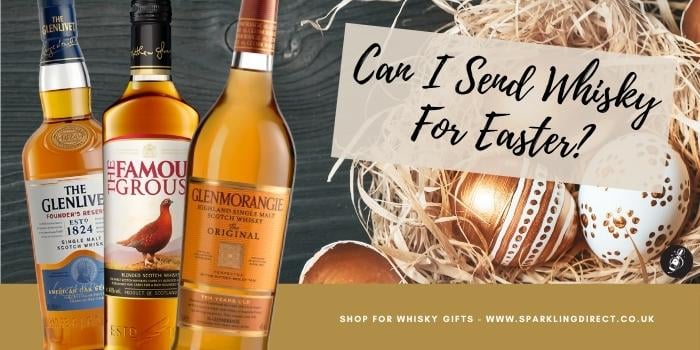 Can I Send Whisky For Easter?