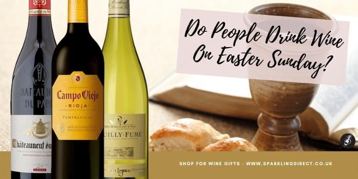 Do People Drink Wine On Easter Sunday?