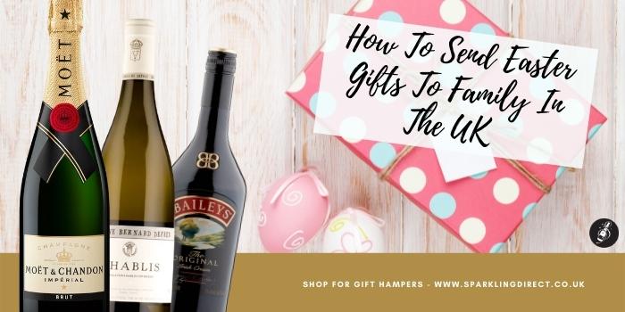 How To Send Easter Gifts To Family In The UK