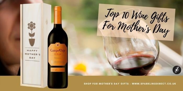 Top 10 Wine Gifts For Mother’s Day