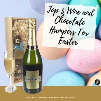 Top 5 Wine and Chocolate Hampers For Easter