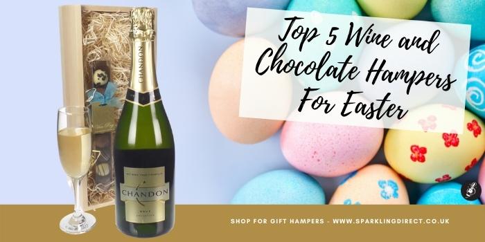 Top 5 Wine and Chocolate Hampers For Easter