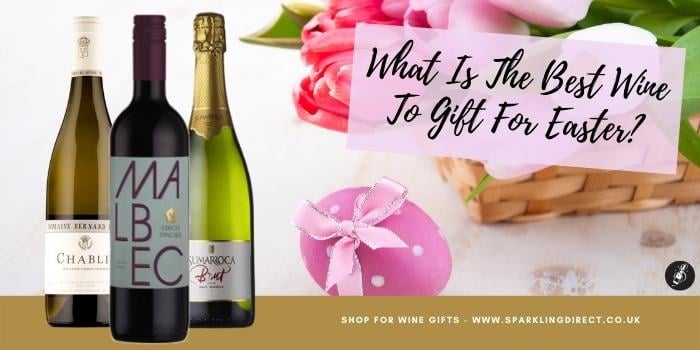 What Is The Best Wine To Gift For Easter?