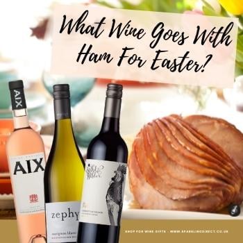 What Wine Goes With Ham For Easter?