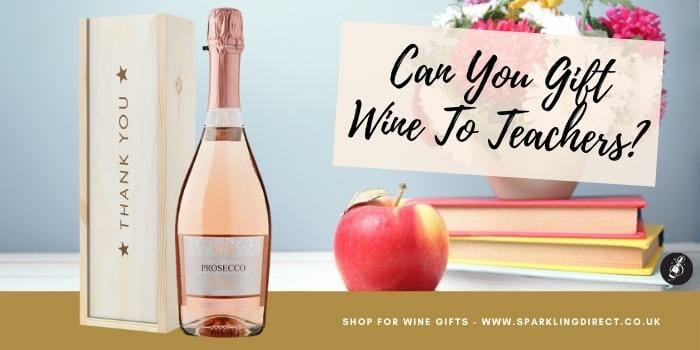 Can You Gift Wine To Teachers?