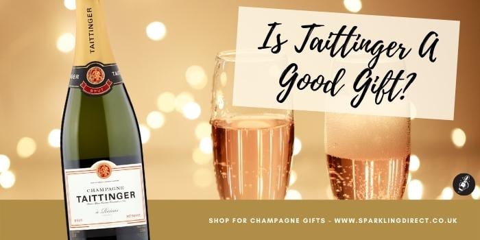 Is Taittinger A Good Champagne Gift?