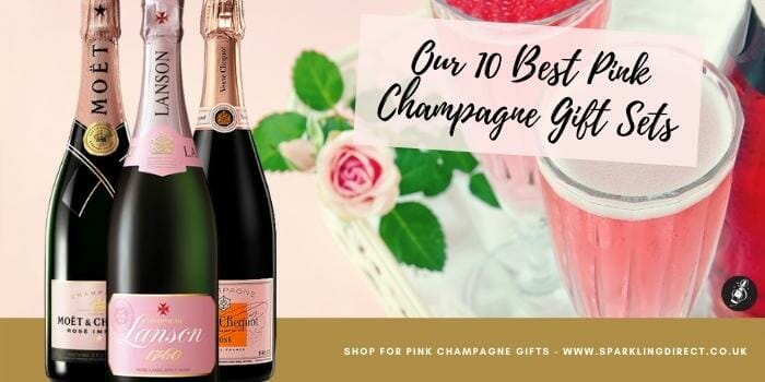 Our 10 Best Pink Champagne Gift Sets