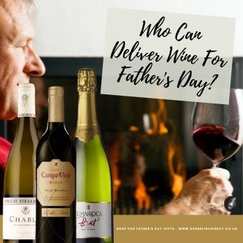 Who Can Deliver Wine For Father’s Day?