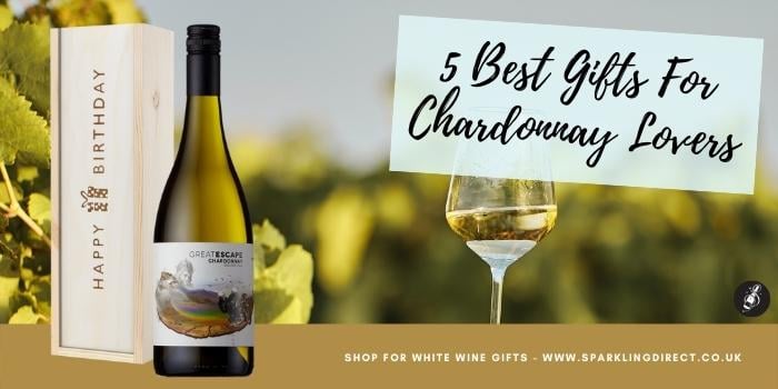 5 Best Wine Gifts For Chardonnay Lovers