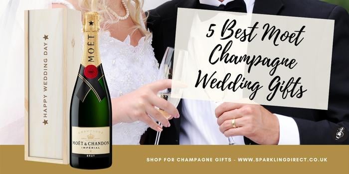 5 Best Moet Champagne Wedding Gifts