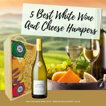 5 Best White Wine And Cheese Hampers