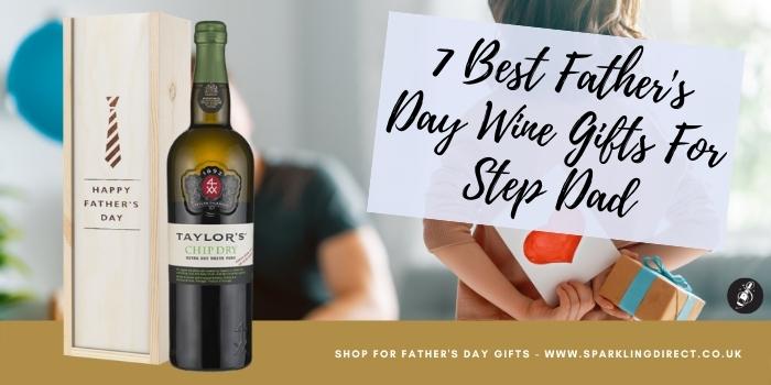 7 Best Father's Day Wine Gifts For Step Dad