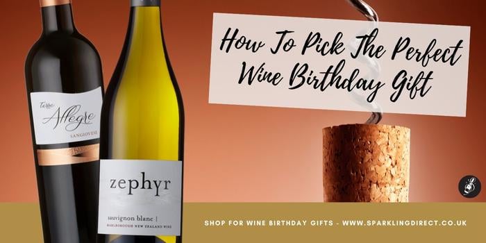 How To Pick The Perfect Wine Birthday Gift