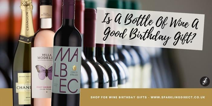 Is A Bottle Of Wine A Good Birthday Gift?