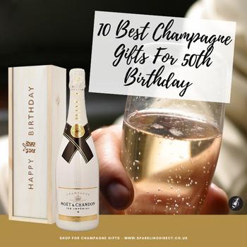 10 Best Champagne Gifts For 50th Birthday