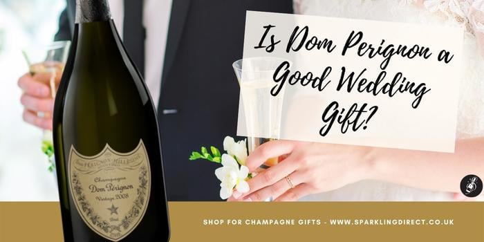 Is Dom Perignon a Good Wedding Gift?