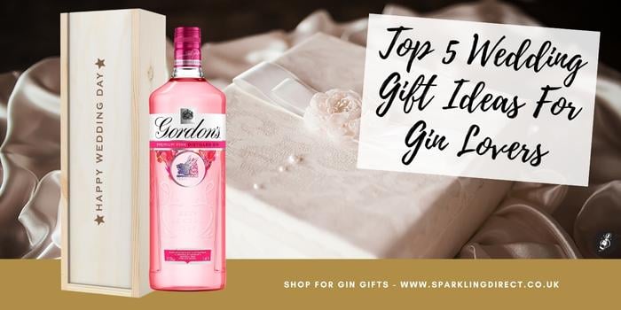Top 5 Wedding Gift Ideas For Gin Lovers