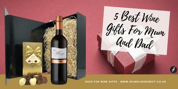 5 Best Wine Gifts For Mum And Dad