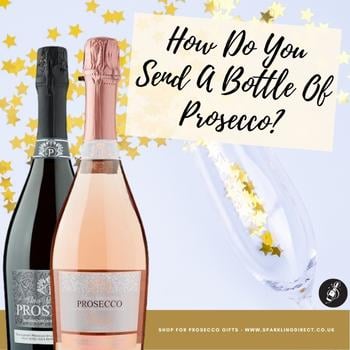 How Do You Send A Bottle Of Prosecco?