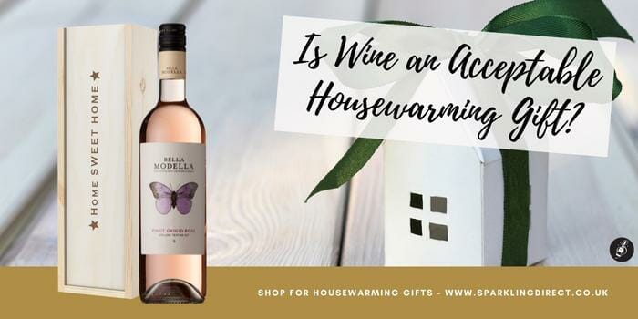 Is Wine an Acceptable Housewarming Gift?