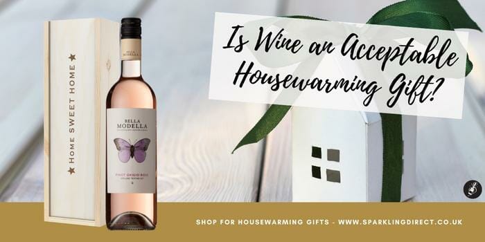 https://www.sparklingdirect.co.uk/blog/wp-content/uploads/2022/08/is-wine-an-acceptable-housewarming-gift-1.jpg