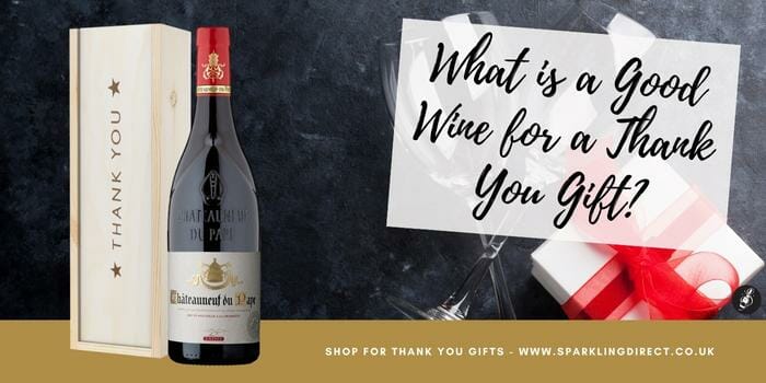 What is a Good Wine for a Thank You Gift?