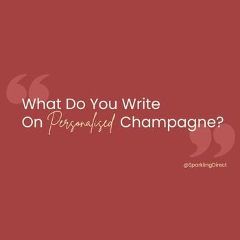 What Do You Write on Personalised Champagne?