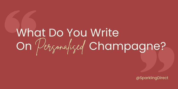 What Do You Write on Personalised Champagne?
