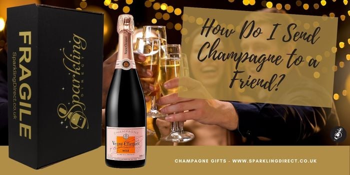 How Do I send Champagne to a Friend?