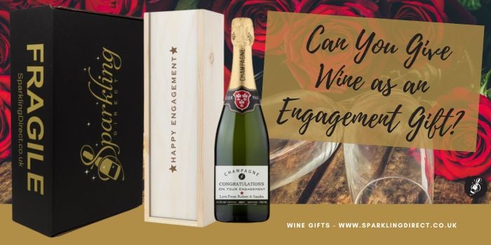 Can You Give Wine as an Engagement Gift?