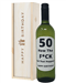 50 How Did That Happen White Wine Birthday Gift